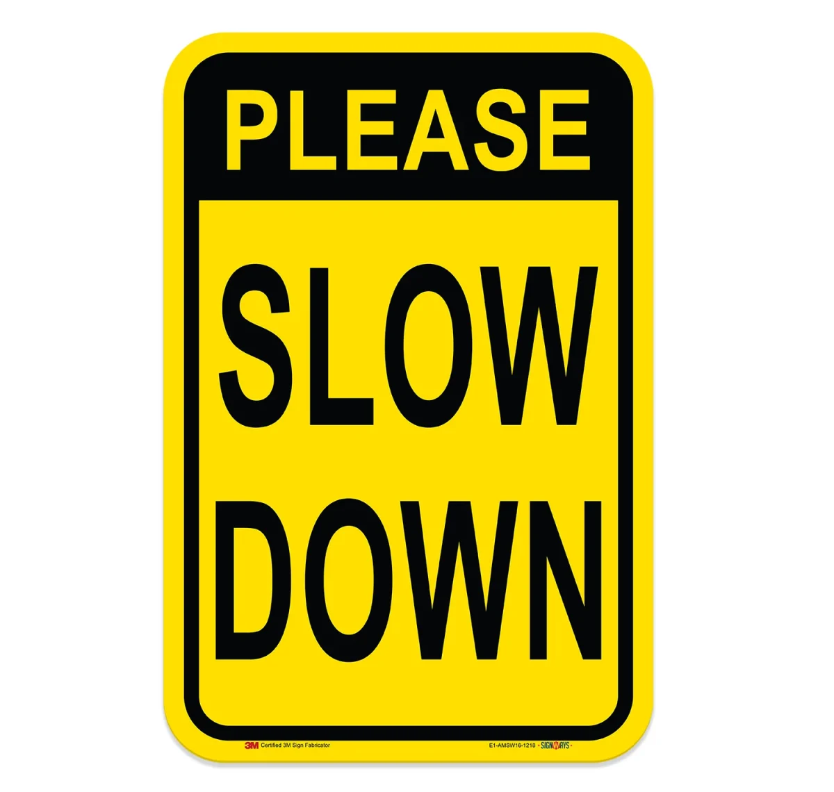 Slow Down